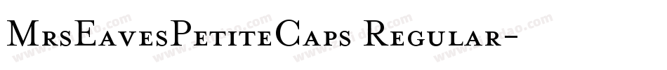 MrsEavesPetiteCaps Regular字体转换